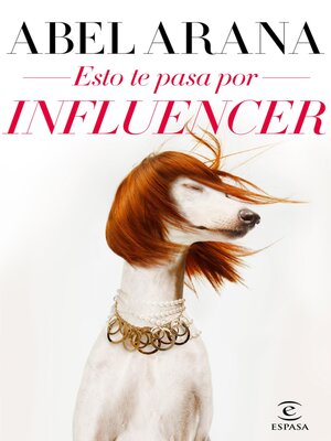 cover image of Esto te pasa por influencer